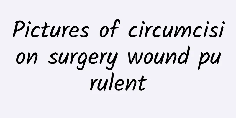 Pictures of circumcision surgery wound purulent
