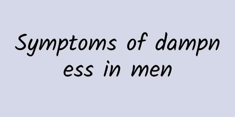 Symptoms of dampness in men