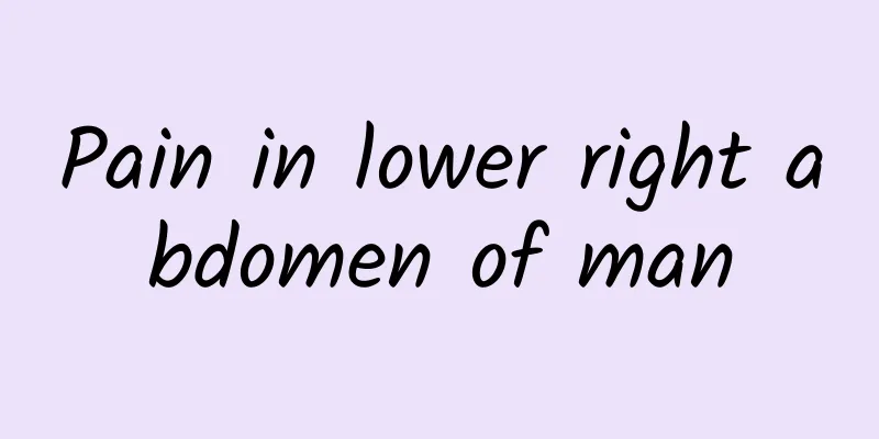 Pain in lower right abdomen of man