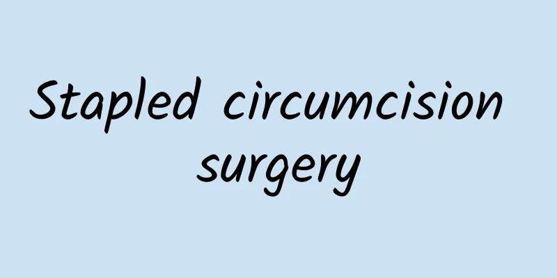 Stapled circumcision surgery