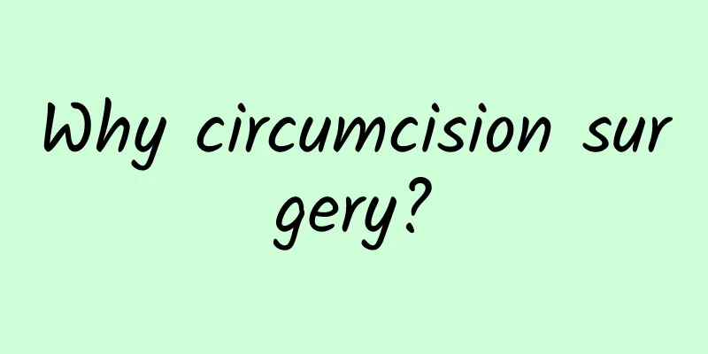 Why circumcision surgery?