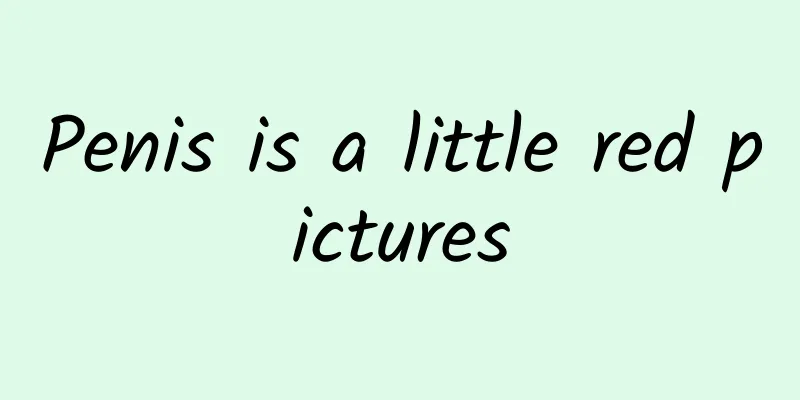 Penis is a little red pictures