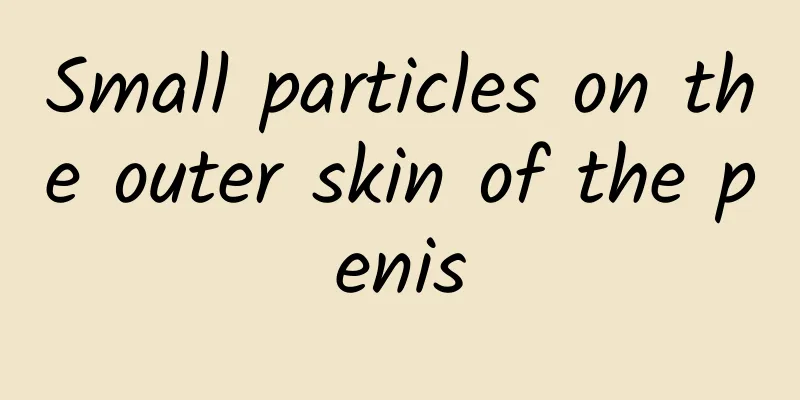 Small particles on the outer skin of the penis