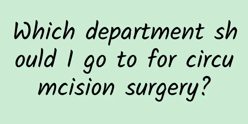 Which department should I go to for circumcision surgery?