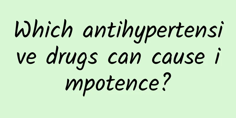 Which antihypertensive drugs can cause impotence?