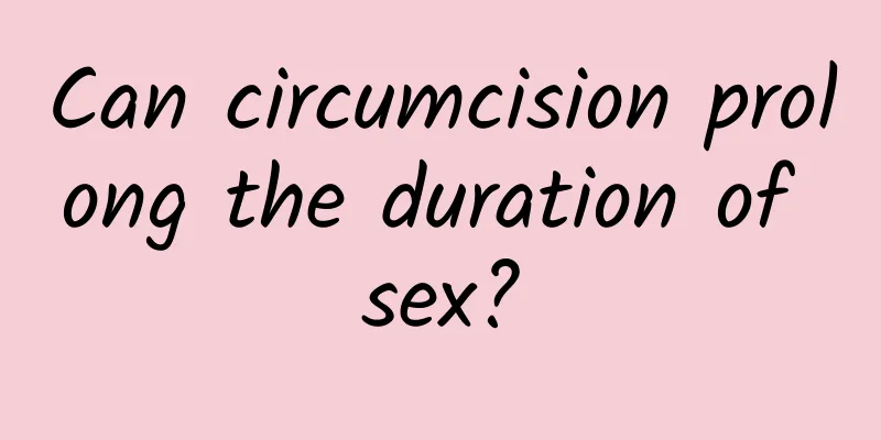 Can circumcision prolong the duration of sex?