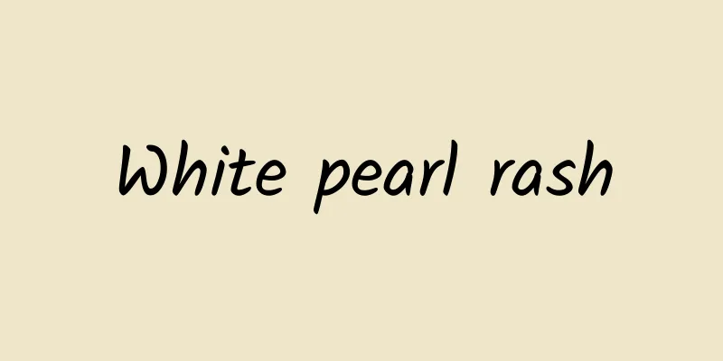 White pearl rash
