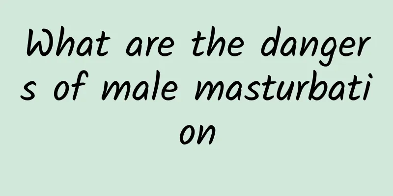 What are the dangers of male masturbation