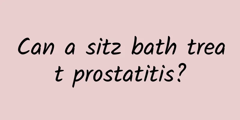 Can a sitz bath treat prostatitis?