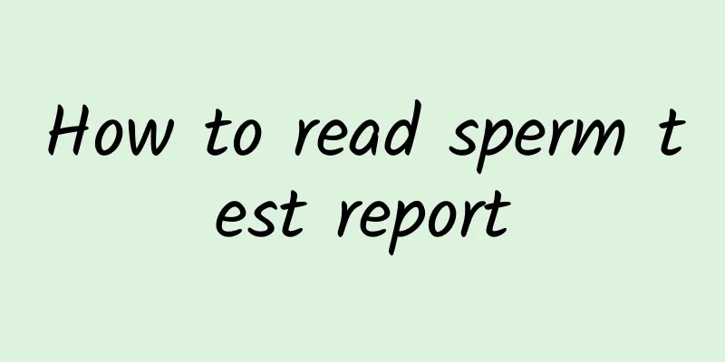 How to read sperm test report