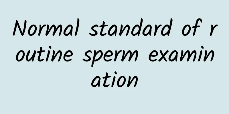 Normal standard of routine sperm examination