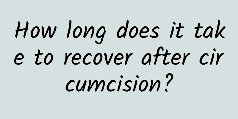 How long does it take to recover after circumcision?