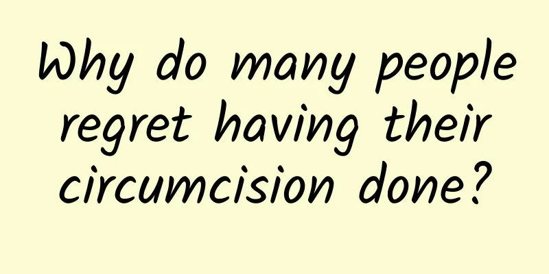Why do many people regret having their circumcision done?