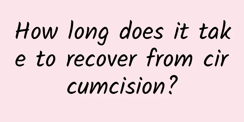 How long does it take to recover from circumcision?