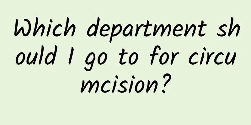 Which department should I go to for circumcision?