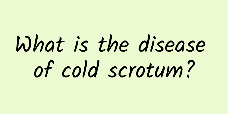 What is the disease of cold scrotum?