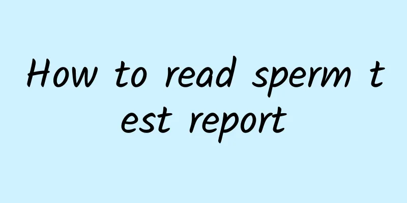How to read sperm test report