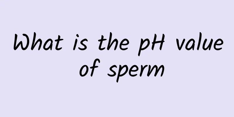 What is the pH value of sperm