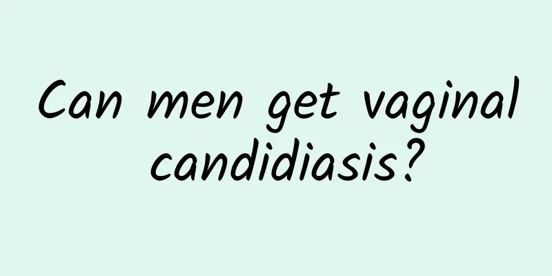 Can men get vaginal candidiasis?
