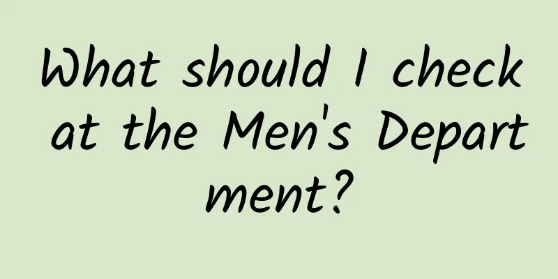 What should I check at the Men's Department?