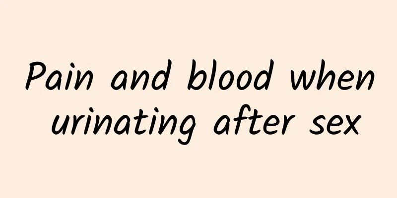 Pain and blood when urinating after sex