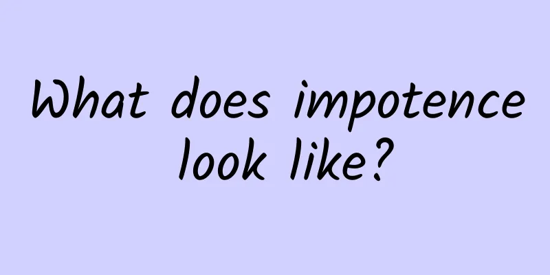 What does impotence look like?