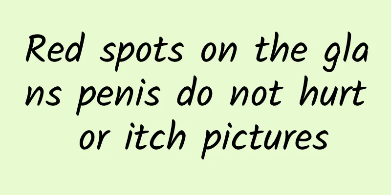 Red spots on the glans penis do not hurt or itch pictures
