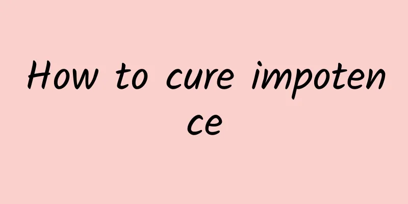 How to cure impotence