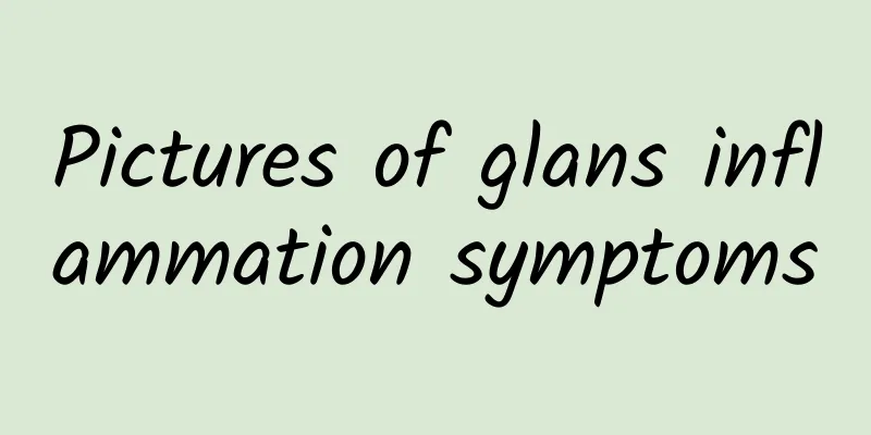 Pictures of glans inflammation symptoms