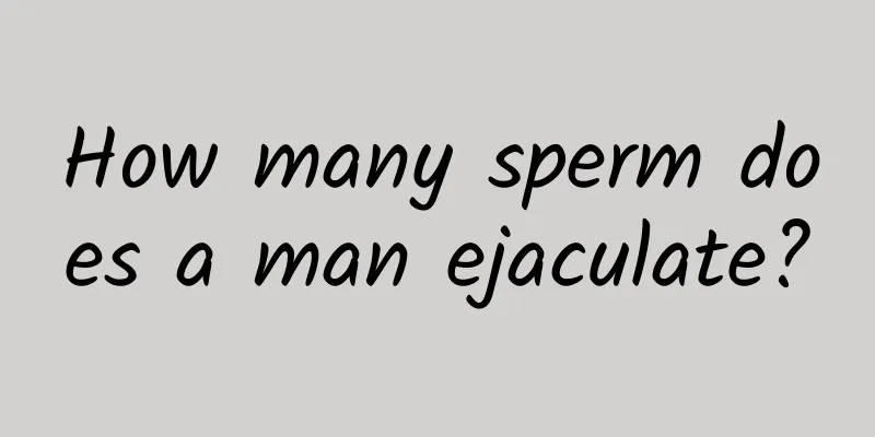 How many sperm does a man ejaculate?