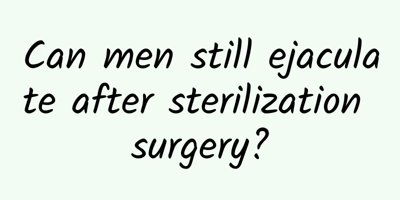 Can men still ejaculate after sterilization surgery?