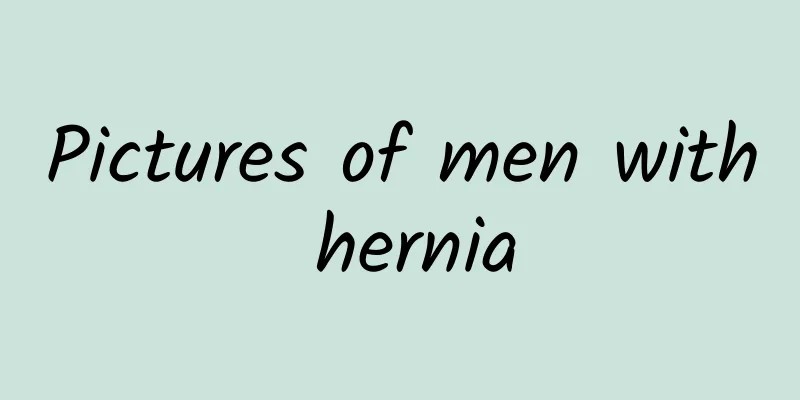 Pictures of men with hernia