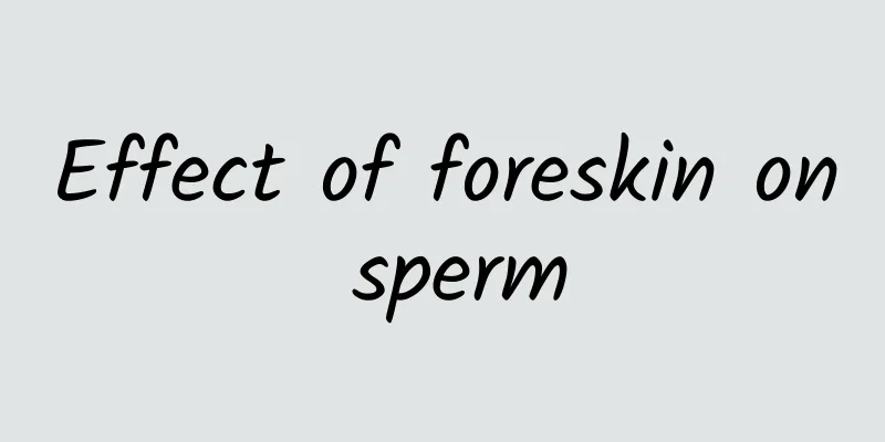 Effect of foreskin on sperm