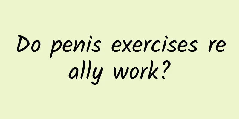 Do penis exercises really work?