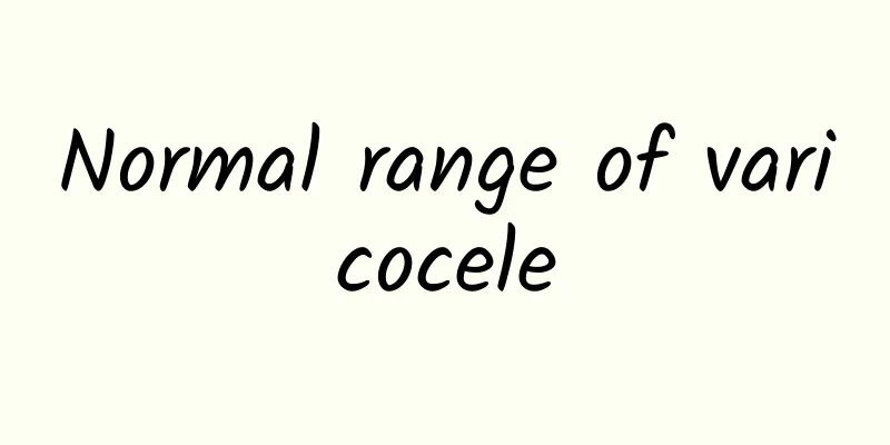Normal range of varicocele