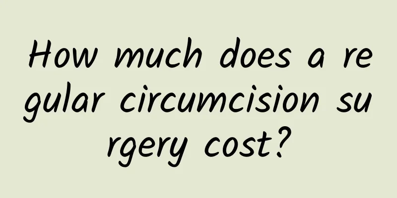 How much does a regular circumcision surgery cost?