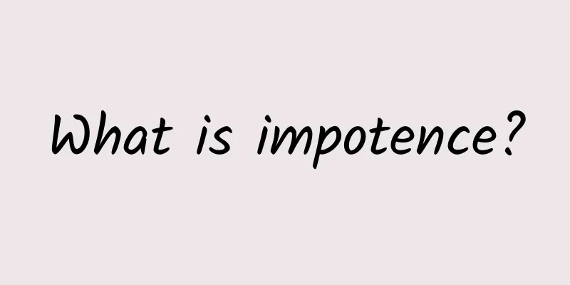 What is impotence?