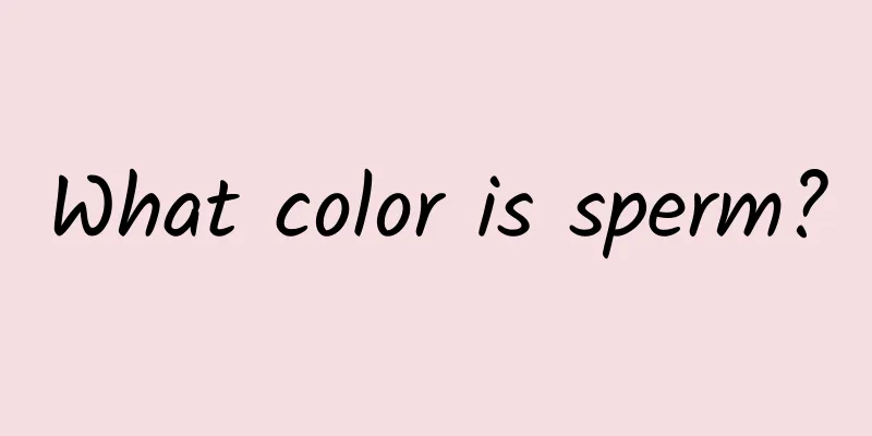 What color is sperm?