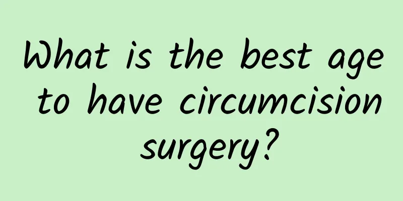 What is the best age to have circumcision surgery?