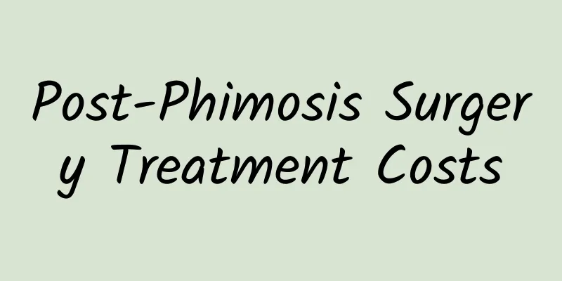 Post-Phimosis Surgery Treatment Costs