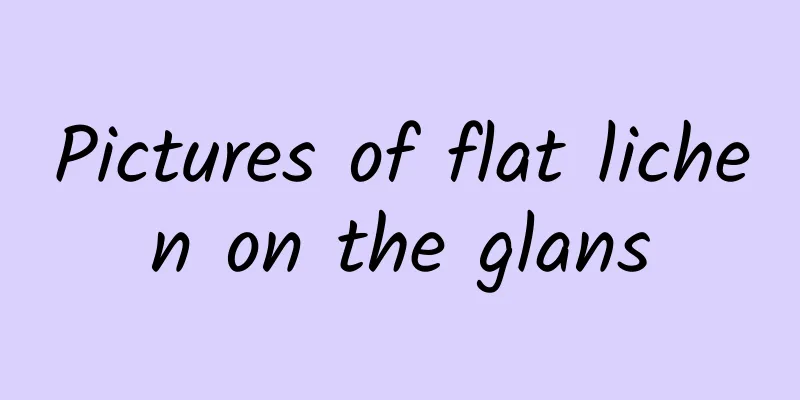 Pictures of flat lichen on the glans