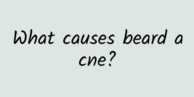What causes beard acne?