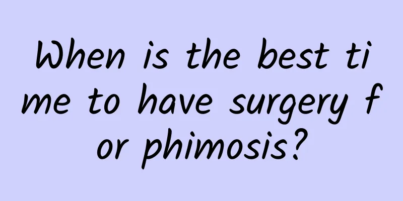 When is the best time to have surgery for phimosis?