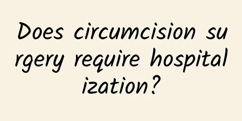 Does circumcision surgery require hospitalization?