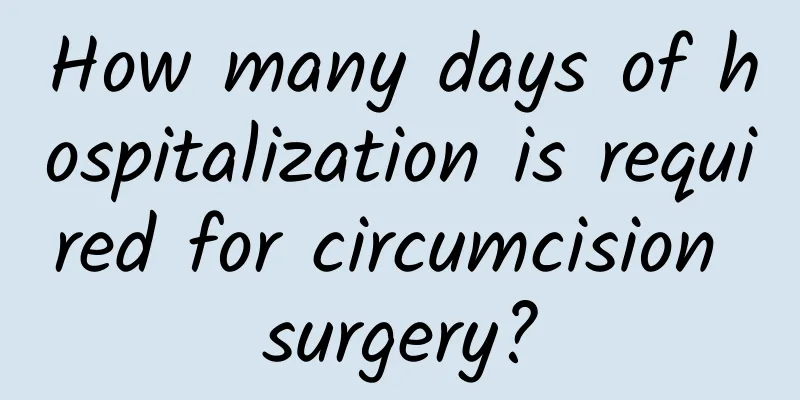 How many days of hospitalization is required for circumcision surgery?