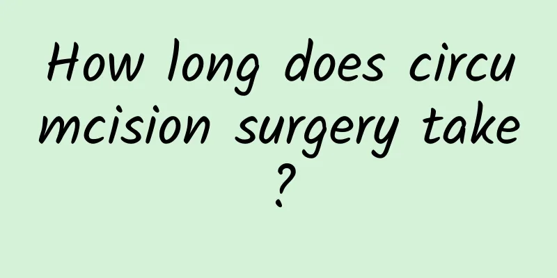 How long does circumcision surgery take?