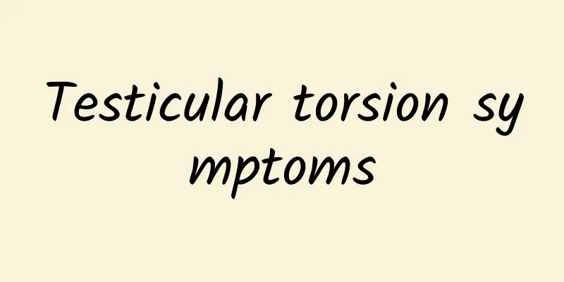Testicular torsion symptoms