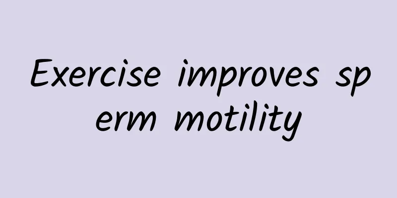 Exercise improves sperm motility