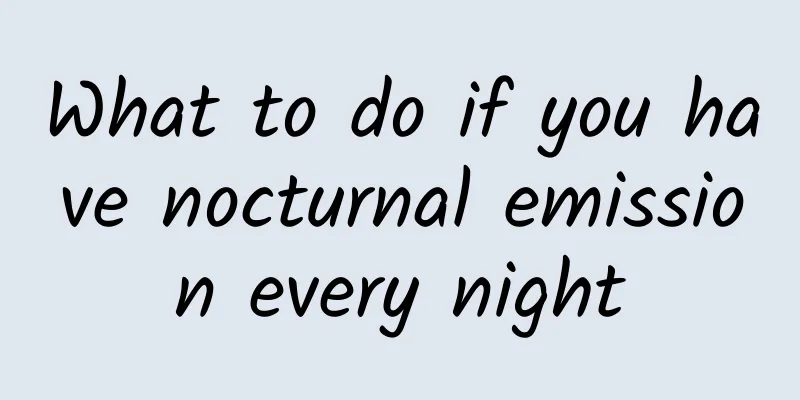 What to do if you have nocturnal emission every night