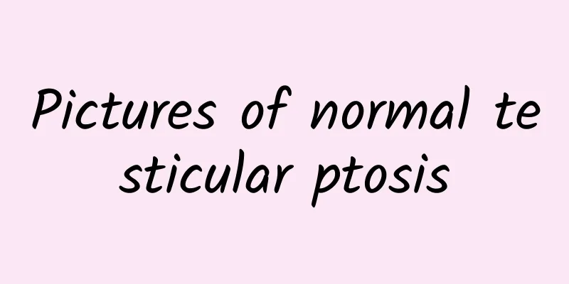 Pictures of normal testicular ptosis